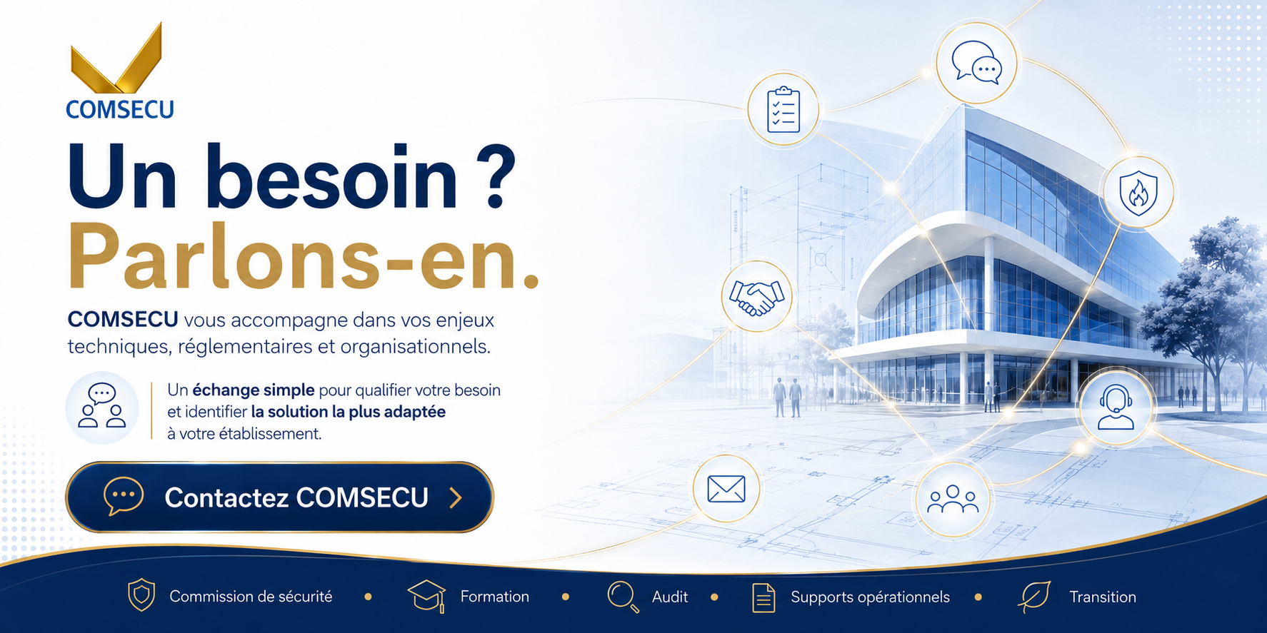 Visuel de contact COMSECU invitant les établissements à échanger sur leurs besoins techniques, réglementaires, organisationnels et de sécurité incendie.